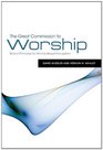 The Great Commission to Worship Biblical Principles for WorshipBased Evangelism