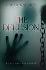 The Delusion: We All Have Our Demons (The Delusion Series)