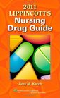 2011 Lippincott's Nursing Drug Guide with Web Resources