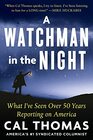 A Watchman in the Night What Ive Seen Over 50 Years Reporting on America