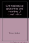 970 mechanical appliances and novelties of construction