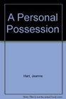 A Personal Possession