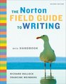The Norton Field Guide to Writing with Handbook Second Edition