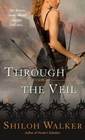 Through the Veil (Veil, Bk 1)