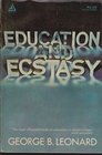 Education and ecstasy