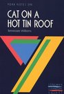 York Notes on Cat on a Hot Tin Roof by Tennessee Williams