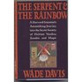 The Serpent and the Rainbow