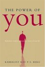 The Power of You Kabbalistic Wisdom to Create the Movie of Your Life