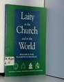 Laity in the Church and in the World Resources for Ecumenical Dialogue