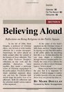 Believing Aloud Reflections on Being Religious in the Public Square