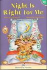 Night is Right for Me (Hooked on Phonics, Bk 26)