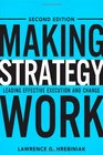 Making Strategy Work Leading Effective Execution and Change