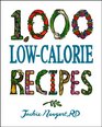 1,000 Low-Calorie Recipes (1,000 Recipes)