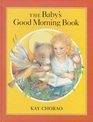 The Baby's Good Morning Book