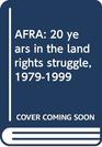 AFRA 20 years in the land rights struggle 19791999