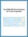 The 20002005 World Outlook for Frozen Vegetables