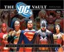 The DC Vault A MuseuminaBook with Rare Collectibles from the DC Universe