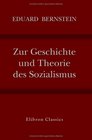 Zur Geschichte und Theorie des Sozialismus Gesammelte Abhandlungen