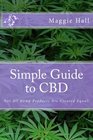 Simple Guide to CBD Not All Hemp Products Are Created Equal