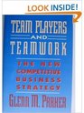 Team Players and Teamwork The New Competitive Business Strategy
