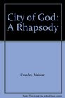 City of God: A Rhapsody