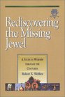 Rediscovering the Missing Jewel A Study in Worship through the Centuries