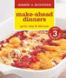 Meals in Minutes MakeAhead Dinners Quick Easy  Delicious