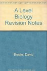 Advanced Level Biology Revision Notes