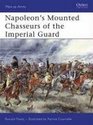 Napoleon's Mounted Chasseurs of the Imperial Guard (Men-at-Arms)