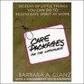 C.A.R.E. Packages for the Workplace: Dozens of Little Things You Can Do To Regenerate Spirit At Work