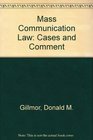 Mass Communication Law Cases and Comment