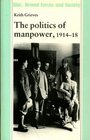 The Politics of Manpower 191418