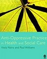 AntiOppressive Practice in Health and Social Care