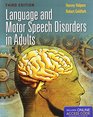 Language And Motor Speech Disorders In Adults