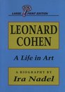 Leonard Cohen A Life in Art