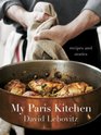 My Paris Kitchen Recipes and Stories