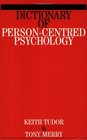 Dictionary of Person CentredPsychology