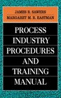 Process Industry Procedures and Training Manual