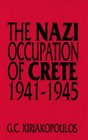 The Nazi Occupation of Crete  19411945