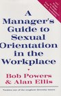 A Manager's Guide to Sexual Orientation in the Workplace