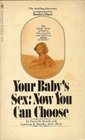 Your Baby's Sex Now You Can Choose