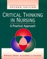 Critical Thinking in Nursing A Practical Approach