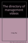 The directory of management videos