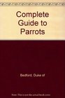 A Complete Introduction to Parrots