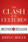 The Clash of the Cultures Investment vs Speculation