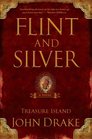 Flint and Silver A Prequel to Treasure Island