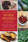 Celebrating Southern Appalachian Food Recipes  Stories from Mountain Kitchens