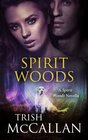 Spirit Woods A Spirit Woods Novella