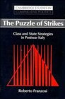 The Puzzle of Strikes  Class and State Strategies in Postwar Italy