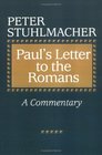 Paul's Letter to the Romans A Commentary